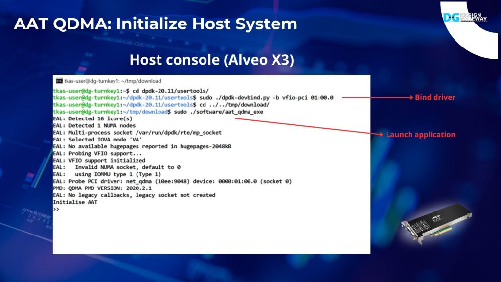 Next, initialing the host system via binding the X3 card with the DPDK driver. Then, launch the AAT application on the host system.