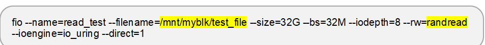 fio --name=read_test --filename=/mnt/myblk/test_file --size=32G --bs=32M --iodepth=8 --rw=randread --ioengine=io_uring --direct=1